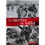 Le Sacrifice du soldat. Corps martyrisé, corps mythifié