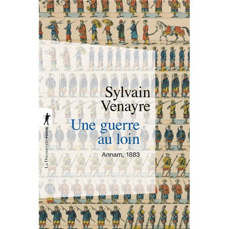 Une guerre au loin - Annam, 1883