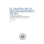 Le tantra de la reconnaissance de soi - Le vijnâna bhairava et autres manuels de méditation