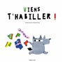 Viens t'habiller !