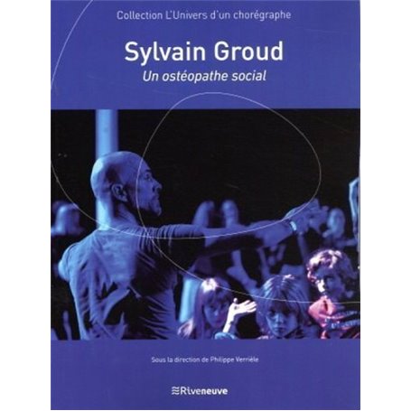 Sylvain Groud - Un ostéopathe social
