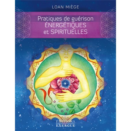 Pratiques de guérison énergétiques et spirituelles
