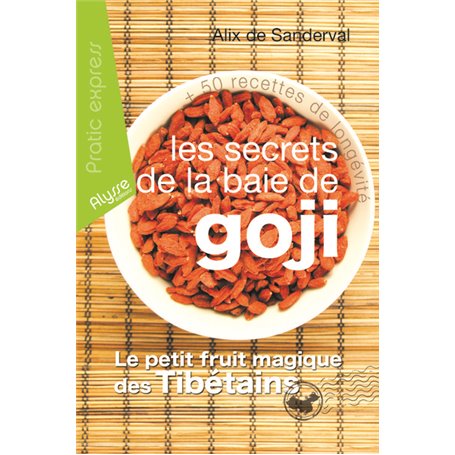 Les secrets de la baie de goji