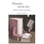 Pensées pour soi. Ecrites par d'autres