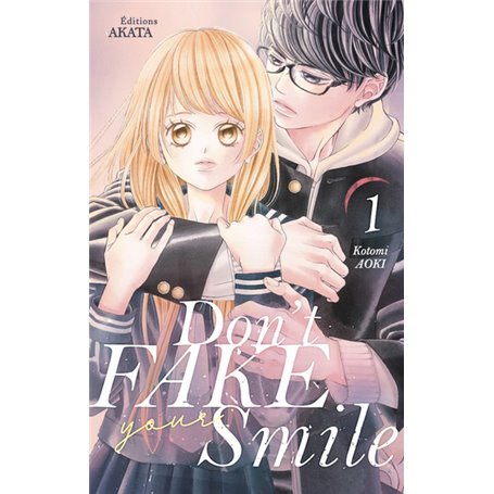 Don't fake your smile - tome 1