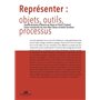 Représenter : objets, outils, processus