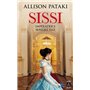 Sissi, impératrice malgré elle