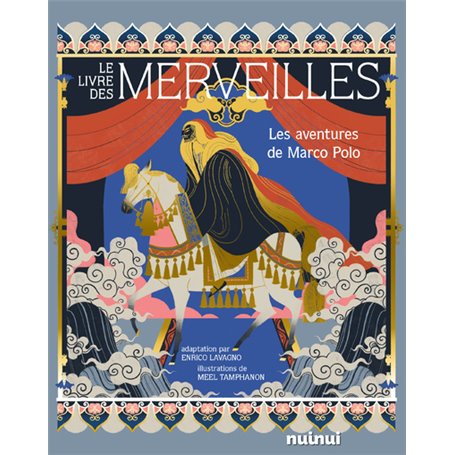 Le Livre des merveilles - Les aventures de Marco Polo