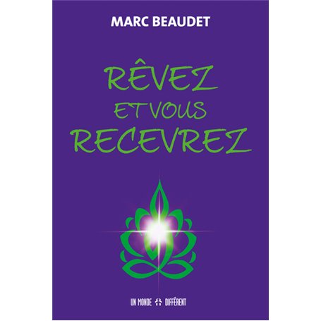 Rêvez et vous recevrez