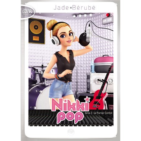 Nikki Pop - tome 2 Le premier contrat