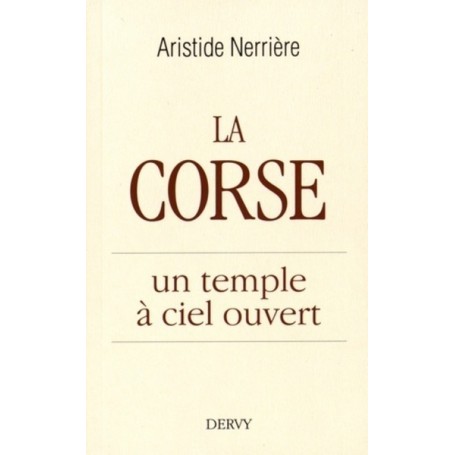 La Corse, un temple à ciel ouvert