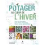 Un potager au coeur de l'hiver
