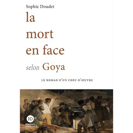 La mort en face selon Goya