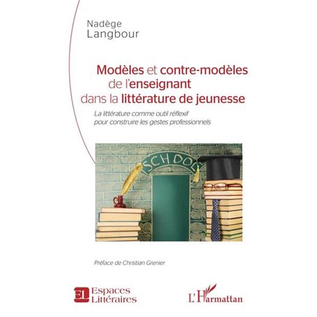 Modèles et contre-modèles de l'enseignant dans la littérature de jeunesse