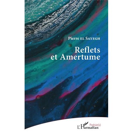 Reflets et Amertume