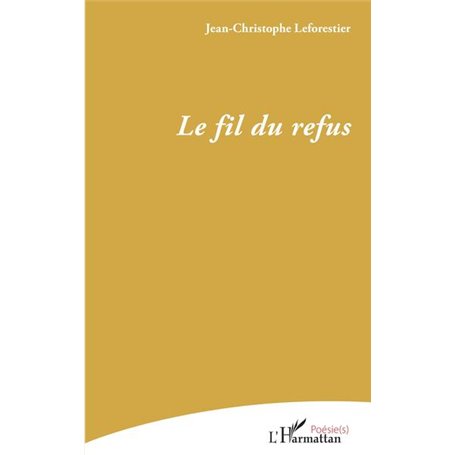 Le fil du refus