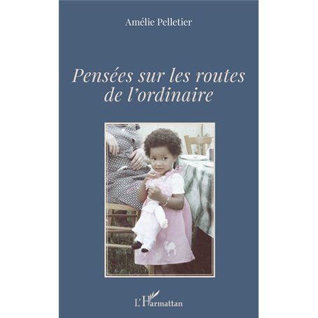 Pensées sur les routes de l'ordinaire