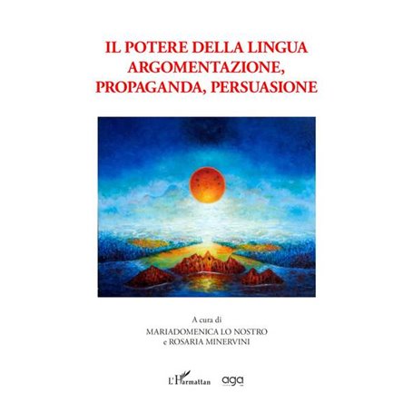 Il potere della lingua argomentazione, propaganda, persuasione