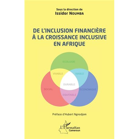 De l'inclusion financière à la croissance inclusive en Afrique