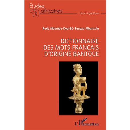 Dictionnaire des mots français d'origine bantoue