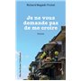 Je ne vous demande pas de me croire