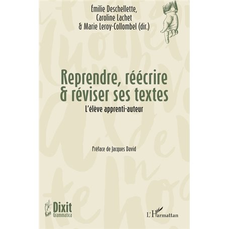 Reprendre, réécrire & réviser ses textes