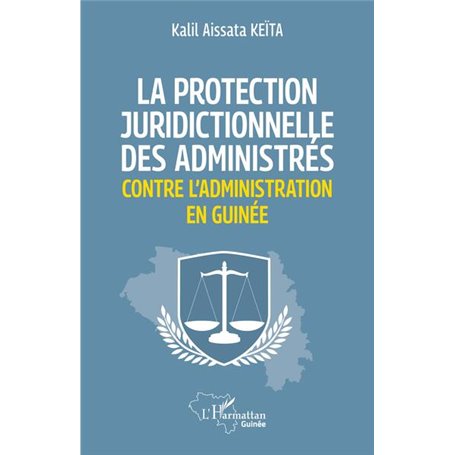 La protection juridictionnelle des administrés contre l'administration en Guinée