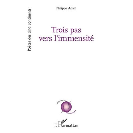 Trois pas vers l'immensité