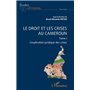 Le droit et les crises au Cameroun. Tome1