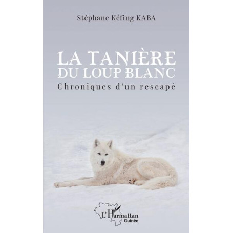 La tanière du loup blanc