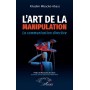 L'art de la manipulation