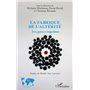 La fabrique de l'altérité