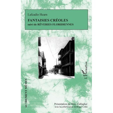 Fantaisies créoles suivi de Rêveries floridiennes