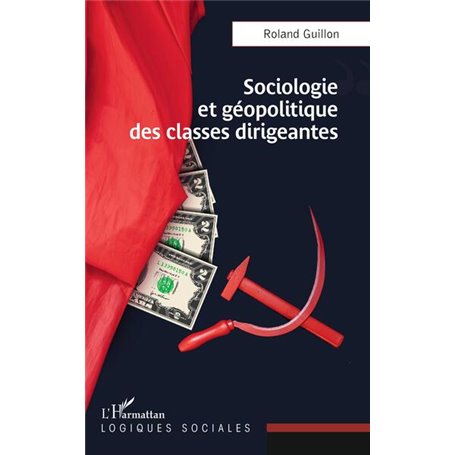 Sociologie et géopolitique des classes dirigeantes