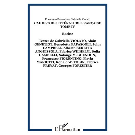 Cahiers de Littérature Française Tome IV