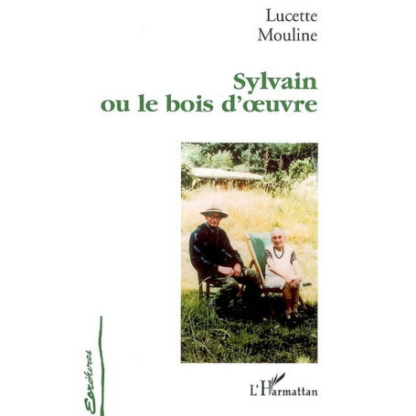 Sylvain ou le bois d'oeuvre