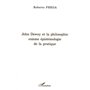 John Dewey et la philosophie comme épistémologie de la pratique