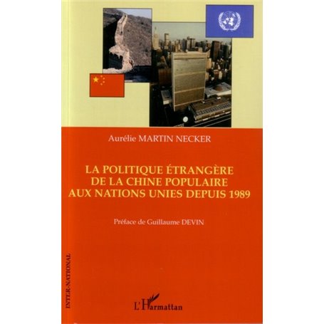 La politique étrangère de la Chine populaire aux Nations Unies depuis 1989