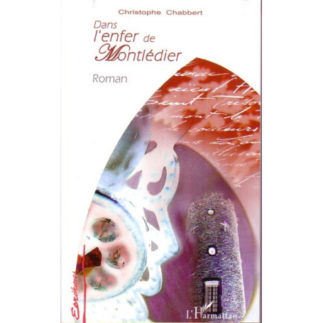 Dans l'enfer de Montlédier