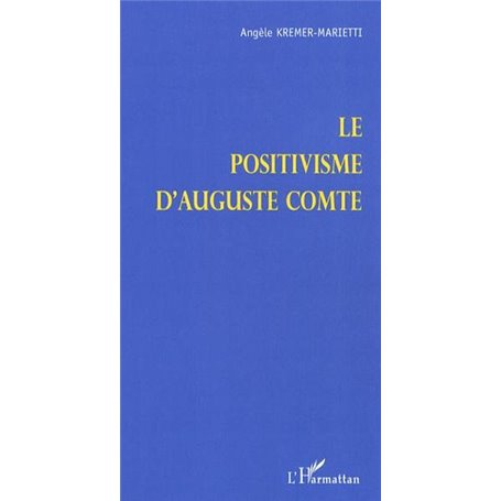 Le positivisme d'Auguste Comte