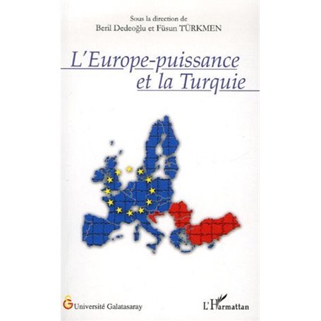 L'Europe-puissance et la Turquie