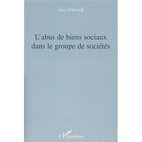 L'abus de biens sociaux dans le groupe de sociétés