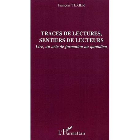 Traces de lectures, sentiers de lecteurs