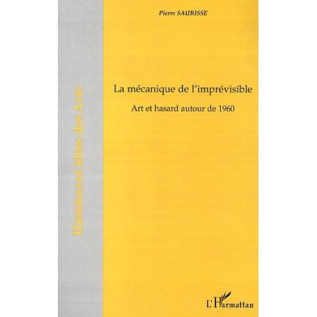 La mécanique de l'imprévisible