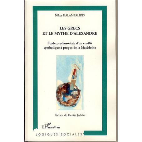 Les Grecs et le mythe d'Alexandre