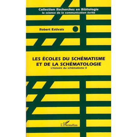 Les écoles du schématisme et de la schématologie