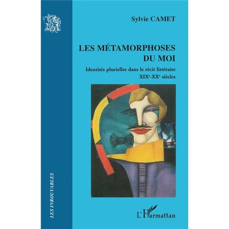 Les métamorphoses du moi