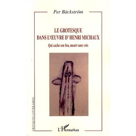 Le grotesque dans l'oeuvre d'Henri Michaux