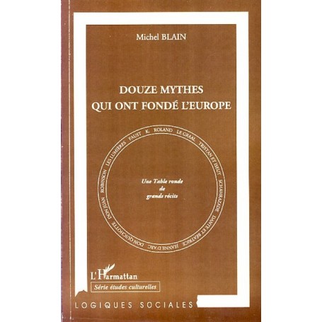 Douze mythes qui ont fondé l'Europe