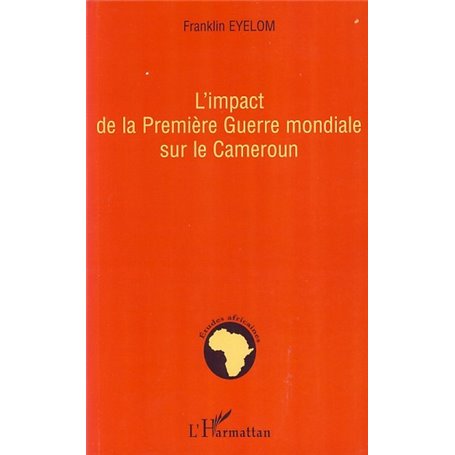 L'impact de la Première Guerre mondiale sur le Cameroun